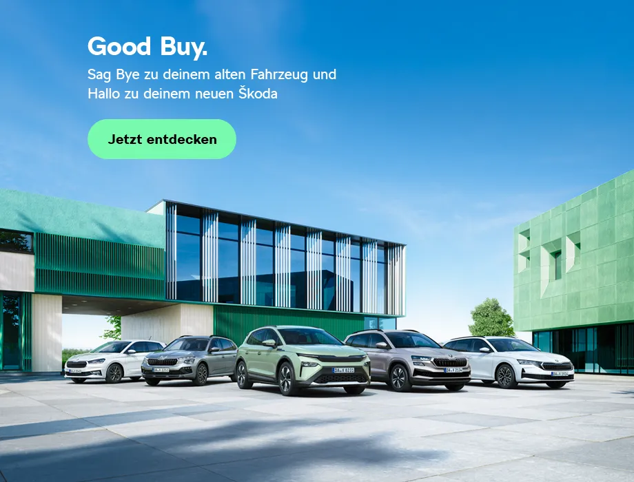 Good Buy und Hallo Škoda!